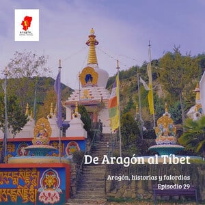 29. De Aragón al Tíbet