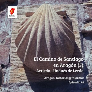 44. El Camino de Santiago en Aragón (5) Artieda - Undués de Lerda
