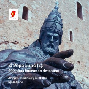 49. El Papa Luna (2) 600 años buscando descanso