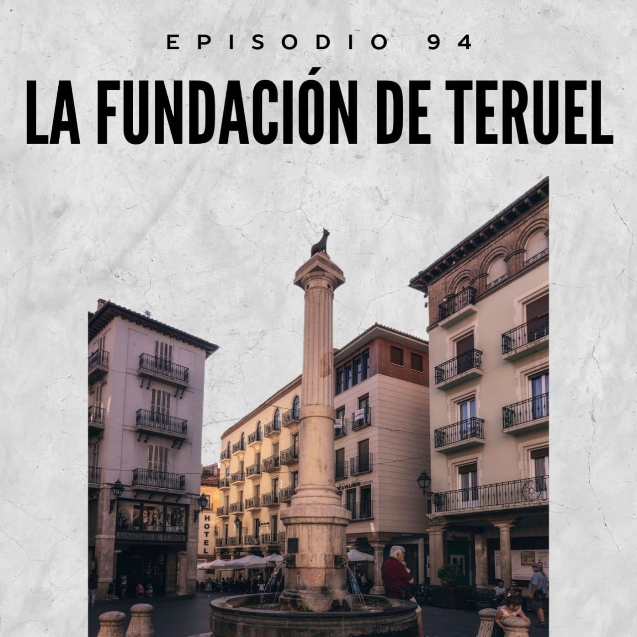 94. La fundación de Teruel