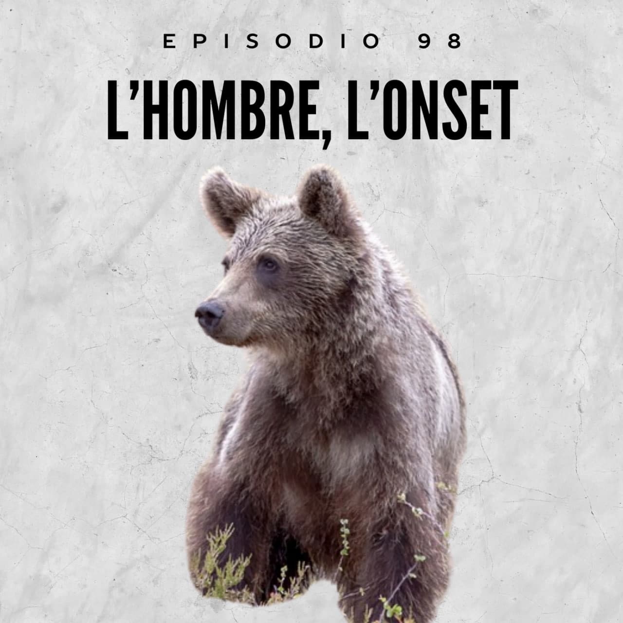 98. L'hombre, l'onset
