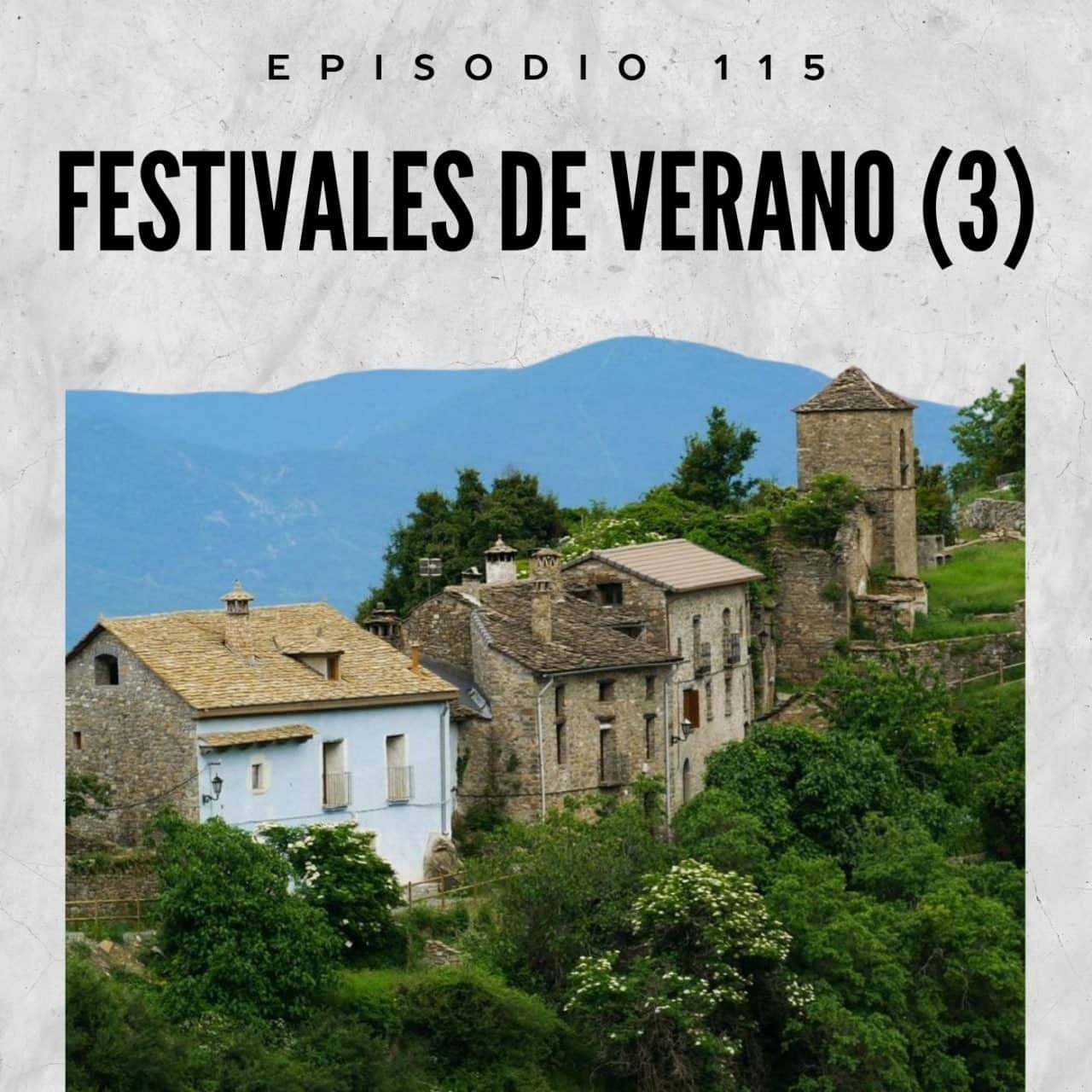 115. Festivales de verano en Aragón (3)